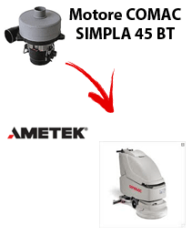 SIMPLA 45 BT  Vacuum motors AMETEK for scrubber dryer Comac