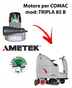 TRIPLA 85 B Ametek Vacuum Motor for scrubber dryer Comac