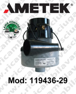 Vacuum motor 119436-29 LAMB AMETEK for scrubber dryer