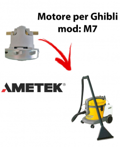 M7  Ametek Vacuum Motor for Vacuum cleaner GHIBLI