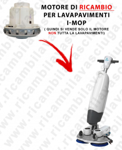 Replace Vacuum motor  for I-MOP (in questa asta si vende solo il MOTORE)