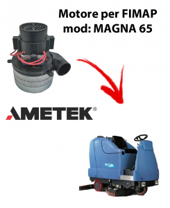 MAGNA 65 Vacuum motors AMETEK Italia for scrubber dryer Fimap