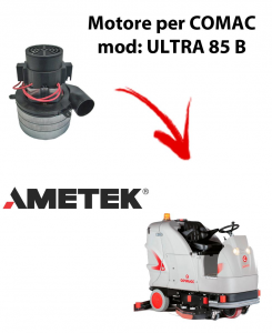 ULTRA 85 B Vacuum motors AMETEK Italia for scrubber dryer Comac