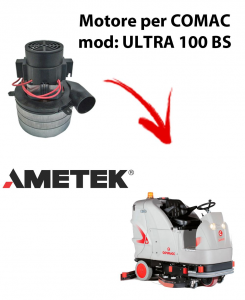 ULTRA 100 BS Vacuum motors AMETEK Italia for scrubber dryer Comac