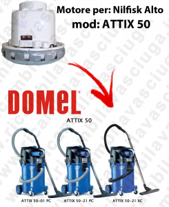 DOMEL VACUUM MOTOR for ATTIX 50 vacuum cleaner NILFISK ALTO