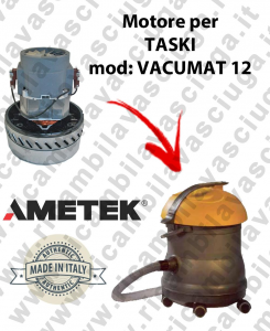 VACUMAT 12 AMETEK vacuum motor for wet and dry vacuum cleaner TASKI