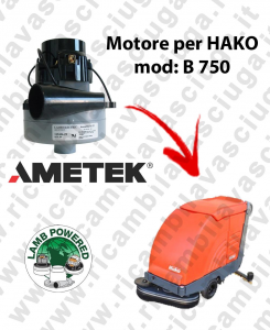 B 750  LAMB AMETEK vacuum motor for scrubber dryer HAKO