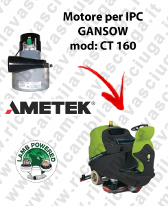 CT 160 LAMB AMETEK vacuum motor for scrubber dryer IPC GANSOW