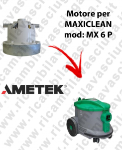 MX 6 P AMETEK Vacuum motor for vacuum cleaner MAXICLEAN