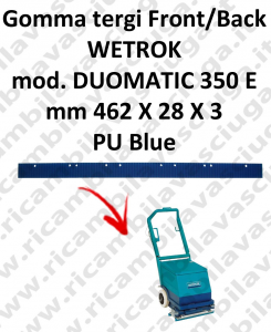DUOMATIC 350 E Back Front Squeegee rubber for WETROK