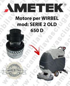 SERIE 2 OLD 650 D Ametek vacuum motor for scrubber dryer WIRBEL