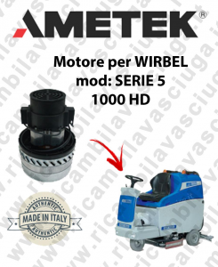 SERIE 5 1000 HD Ametek vacuum motor for scrubber dryer WIRBEL