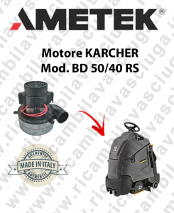 BD 50/40 RS Ametek Vacuum Motor scrubber dryer KARCHER