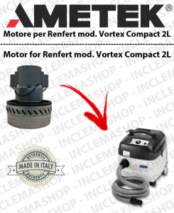Vortex Compact 2 L  Ametek Vacuum Motor  for vacuum cleaner wet and dry RENFERT