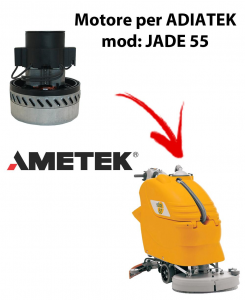 Jade 55 Motore de aspiración Ametek Italia  para fregadora Adiatek