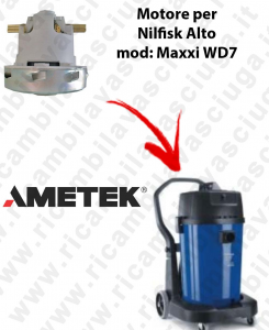 MAXXI WD7  Motore de aspiración AMETEK para aspiradora Nilfisk Alto