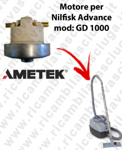 GD 1000  Motore de aspiración AMETEK  para aspiradora Nilfisk Advance