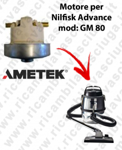 GM 80  Motore de aspiración AMETEK  para aspiradora Nilfisk Advance