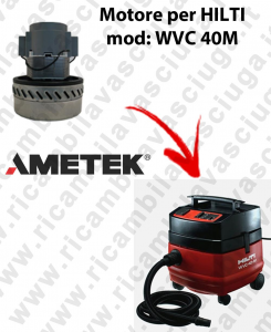 WVC 40 M Motore de aspiración AMETEK  para aspiradora HILTI