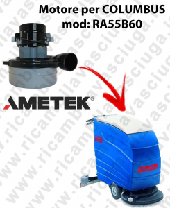 RA55B60 Motore de aspiración LAMB AMETEK para fregadora COLUMBUS