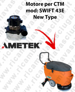 SWIFT 43 y New Type MOTORE SYNCLEAN di aspirazione para fregadora CTM