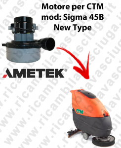 SIGMA 45B Motore de aspiración LAMB AMETEK para fregadora CTM