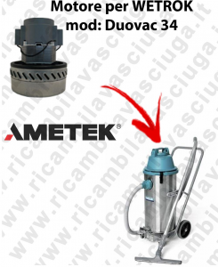 DUOVAC 34 Motore de aspiración AMETEK  para aspiradora WETROK