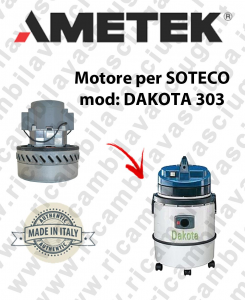 DAKOTA 303 Motore de aspiración AMETEK para aspiradora SOTECO