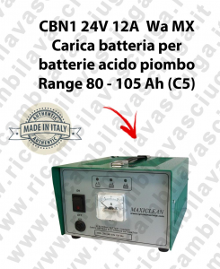 CBN1 24V 12A Wa MX carica batterie para batterie acido piombo