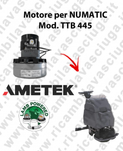 TTB 445 motor de aspiración AMETEK fregadora NUMATIC