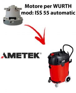 ISS 55 Automatic Saugmotor AMETEK für Staubsauger WURTH