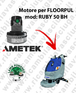RUBY 50 BH Saugmotor LAMB AMETEK für scheuersaugmaschinen FLOORPUL