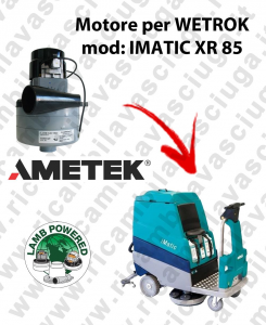IMATIC XR 85 Saugmotor LAMB AMETEK für scheuersaugmaschinen WETROK