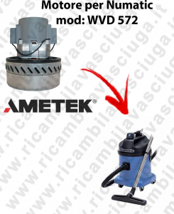 WVD 572 Saugmotor AMETEK für Staubsauger NUMATIC-2