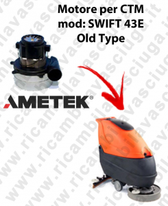 SWIFT 43 et Old Type MOTEUR SYNCLEAN aspiration pour Autolaveuse CTM