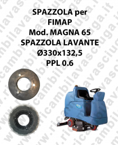 BROSSE A LAVER pour Autolaveuse FIMAP Reference MAGNA 65 diamétre  330 x 132.5 PPL 0.6