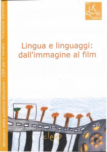Lingua e linguaggi: dall'immagine al film