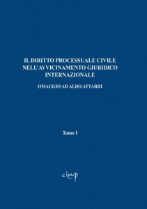 Il diritto processuale civile nell'avvicinamento giuridico internazionale