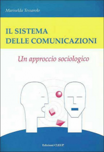 Il sistema delle comunicazioni. Un approccio sociologico