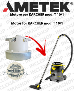 T 10/1  AMETEK Vacuum motor for vacuum cleaner KARCHER