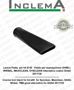 Lancia Piatta  pour kit Ø 50 NERO  Valido pour Aspirateur GHIBLI, WIRBEL, MAXICLEAN, SYNCLEAN Alternativa codice Ghibli 2511730