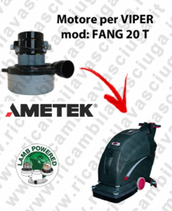 FANG 20 T Motore de aspiración LAMB AMETEK para fregadora VIPER