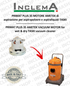 PRIMAT PLUS 35 motor de aspiración Ametek para aspiradora TASKI