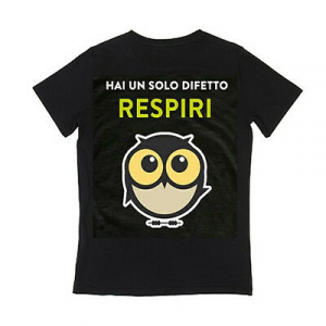IO TI MALEDICO t-shirt HAI SOLO UN DIFETTO RESPIRI...  cotone 100% BY PANINI