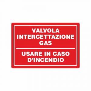 Cartello Valvola intercettazione gas