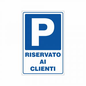 Cartello Parcheggio riservato ai clienti