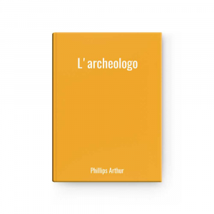 L'archeologo | Phillips Arthur