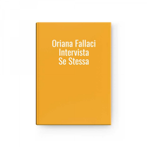 Oriana Fallaci Intervista Se Stessa